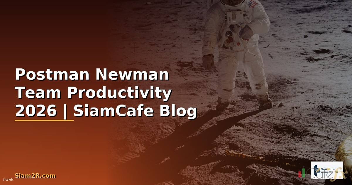 Postman Newman Team Productivity