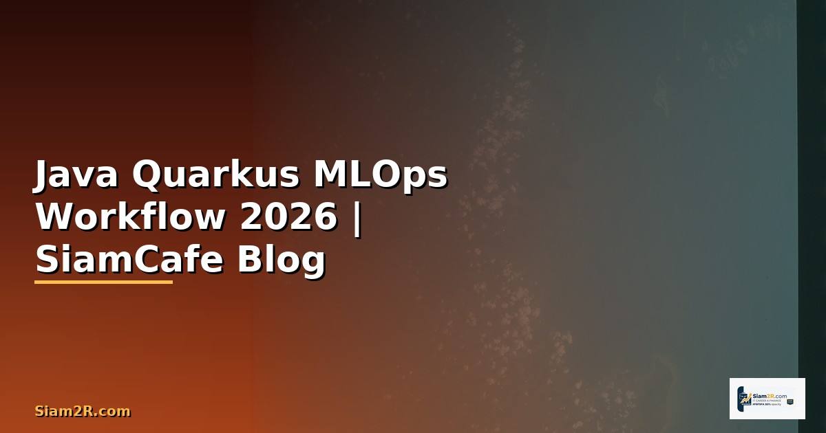 Java Quarkus MLOps Workflow