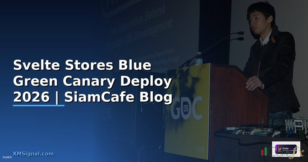 Svelte Stores Blue Green Canary Deploy