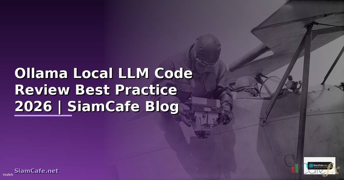 Ollama Local LLM Code Review Best Practice