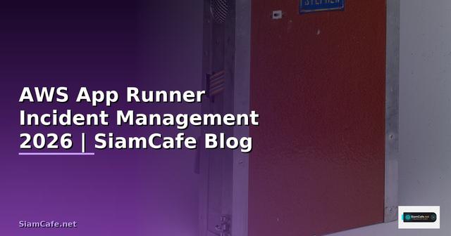 AWS App Runner Incident Management
