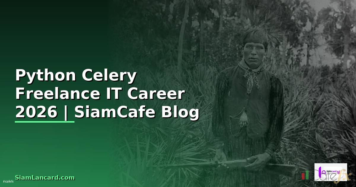 Python Celery Freelance IT Career