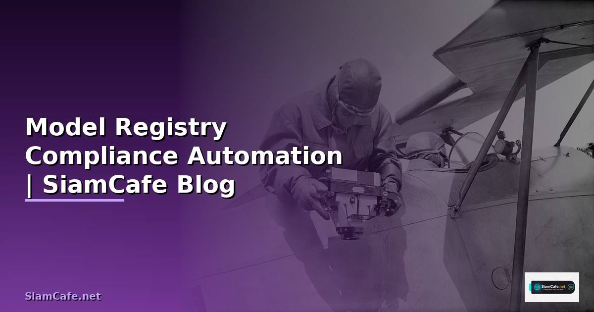 Model Registry Compliance Automation