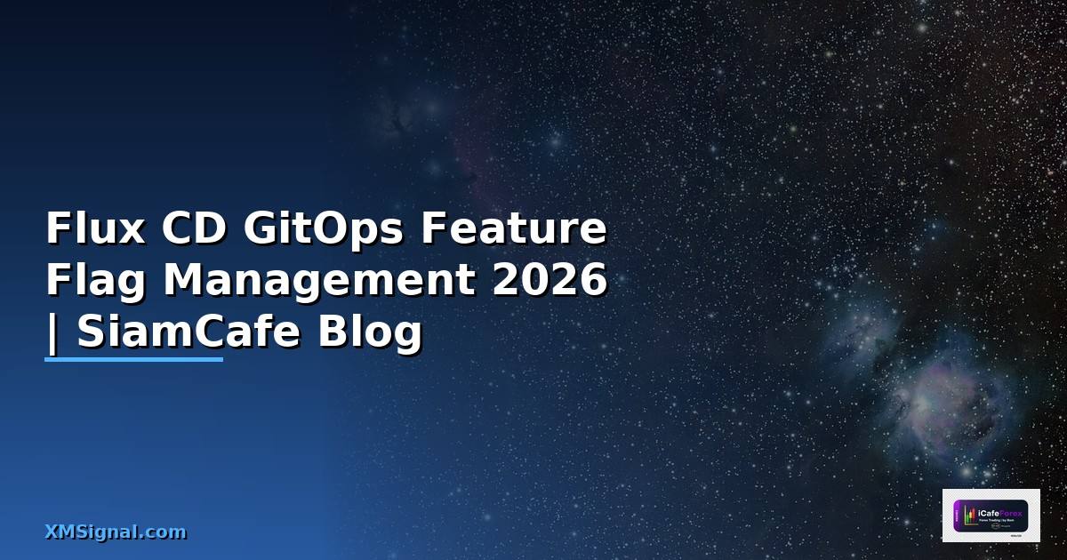 Flux CD GitOps Feature Flag Management