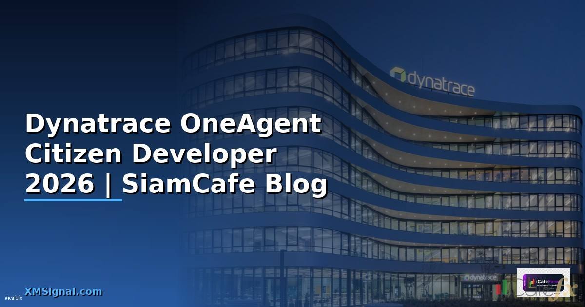 Dynatrace OneAgent Citizen Developer
