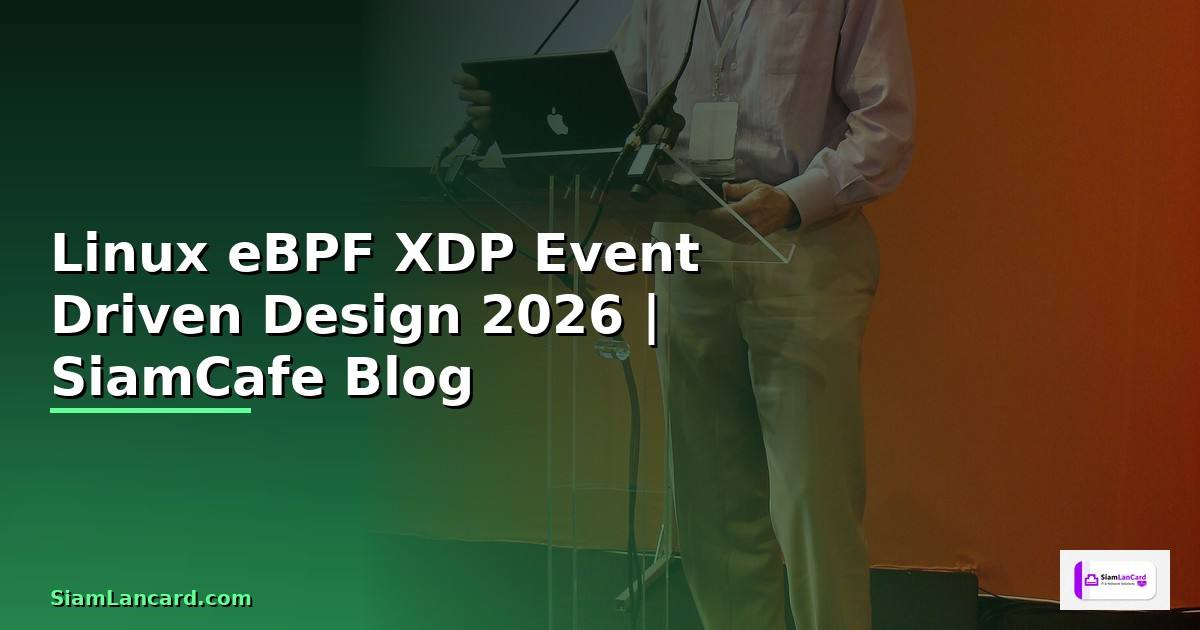 Linux eBPF XDP Event Driven Design