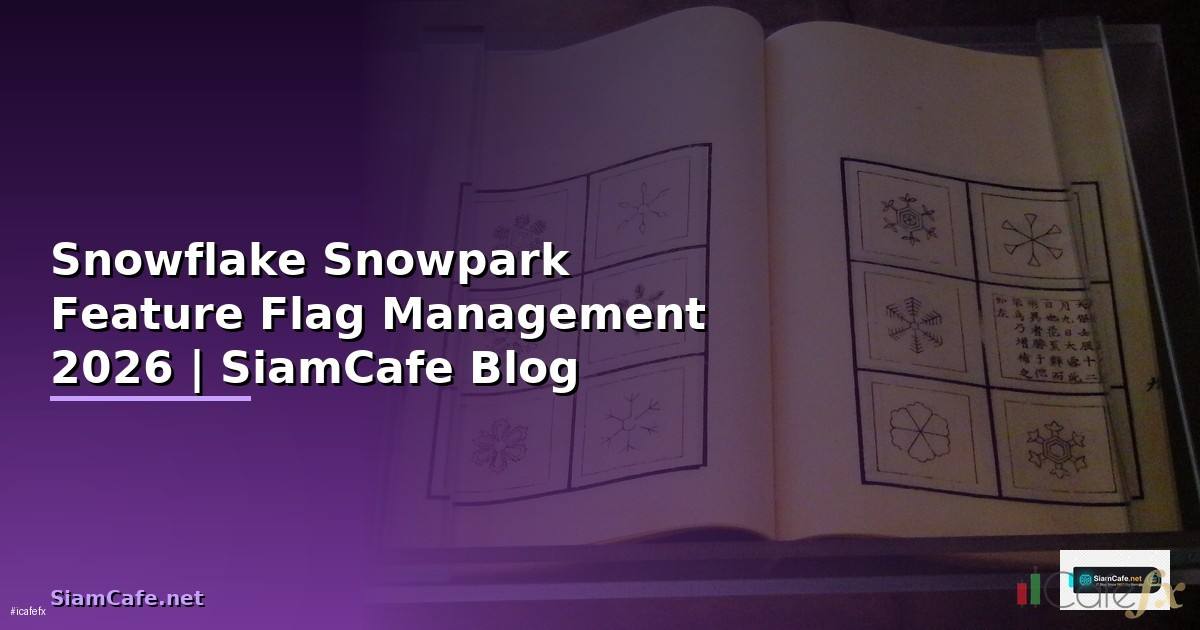 Snowflake Snowpark Feature Flag Management