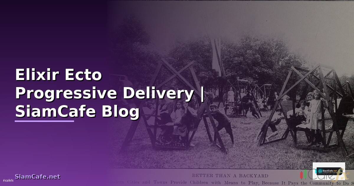 Elixir Ecto Progressive Delivery