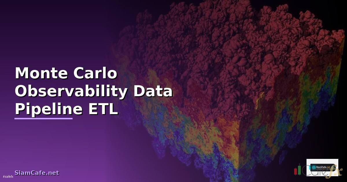 Monte Carlo Observability Data Pipeline ETL —
