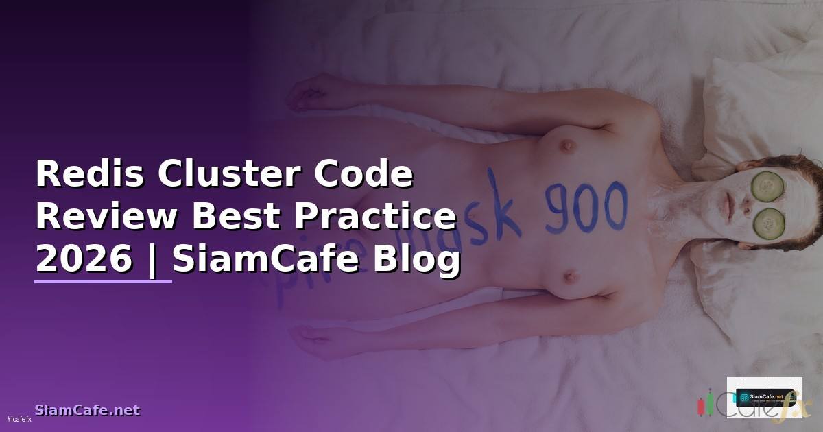 Redis Cluster Code Review Best Practice