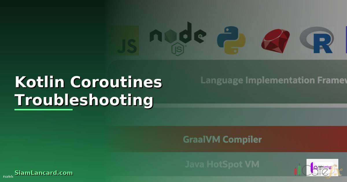 Kotlin Coroutines Troubleshooting แก้ปัญหา —