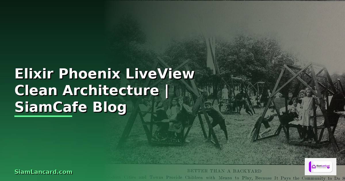 Elixir Phoenix LiveView Clean Architecture