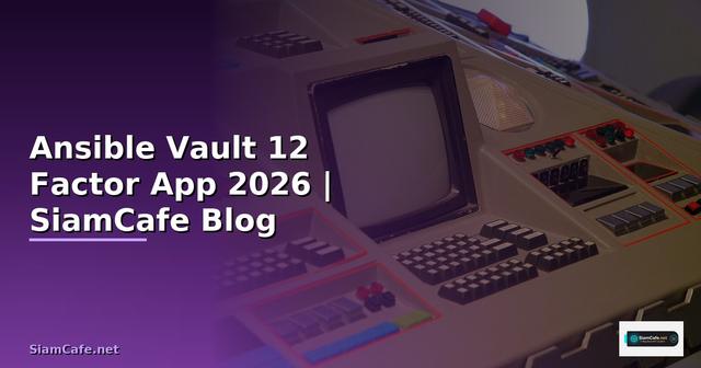 Ansible Vault 12 Factor App