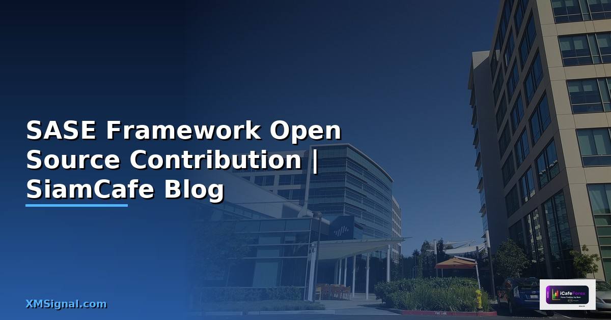 SASE Framework Open Source Contribution