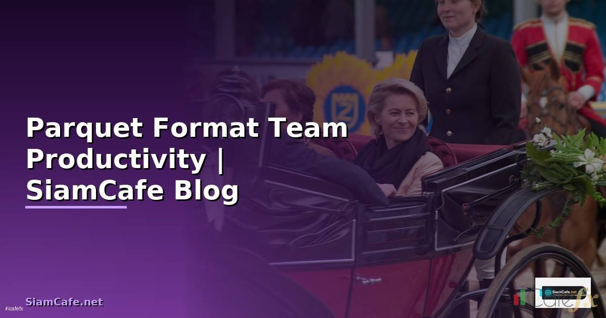 Parquet Format Team Productivity
