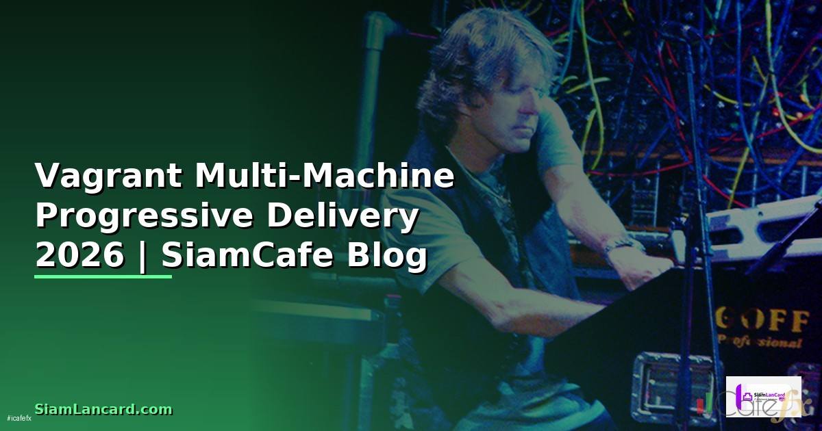Vagrant Multi-Machine Progressive Delivery
