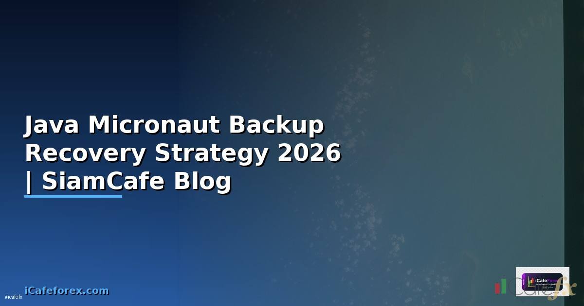 Java Micronaut Backup Recovery Strategy
