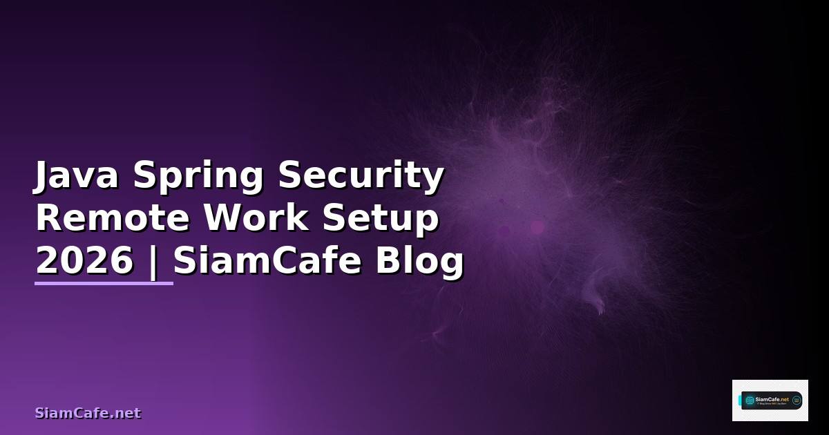 Java Spring Security Remote Work Setup