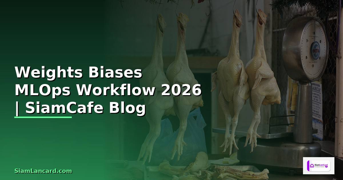 Weights Biases MLOps Workflow