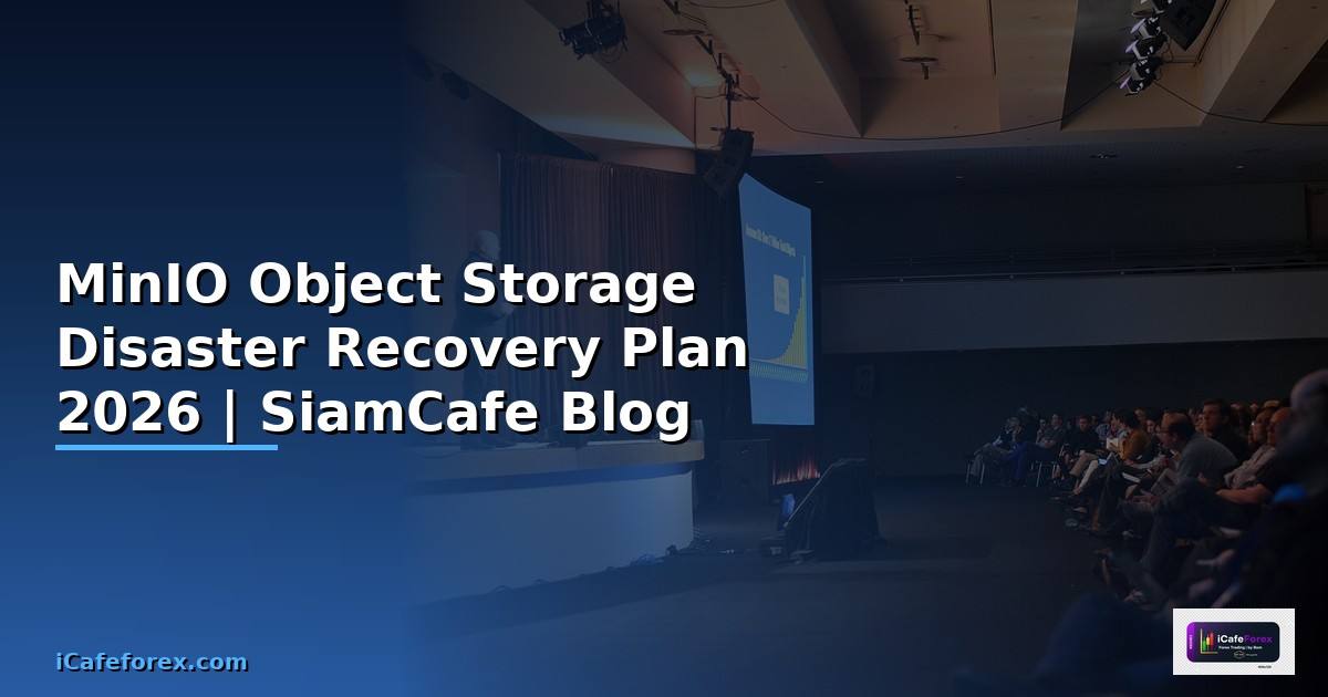 MinIO Object Storage Disaster Recovery Plan
