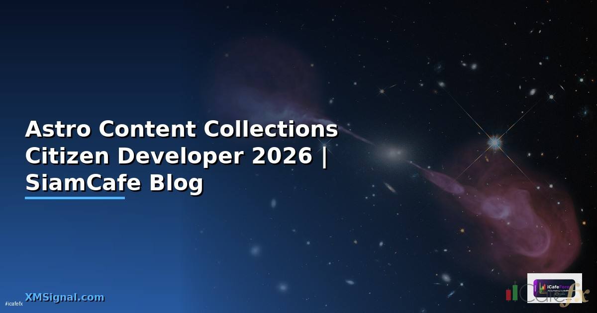 Astro Content Collections Citizen Developer