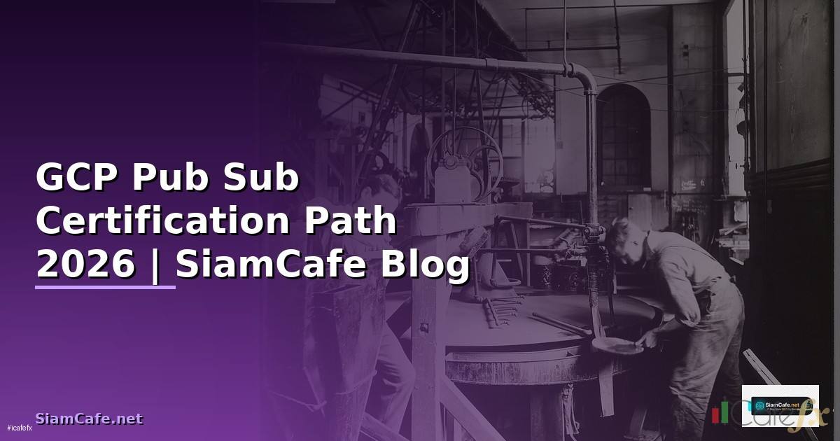 GCP Pub Sub Certification Path