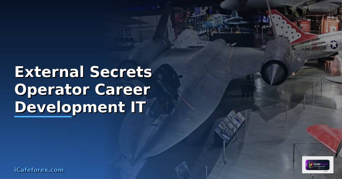 External Secrets Operator Career Development IT — วิธีตั้งค่าและใช้งานจริงพร้อมตัวอย่าง