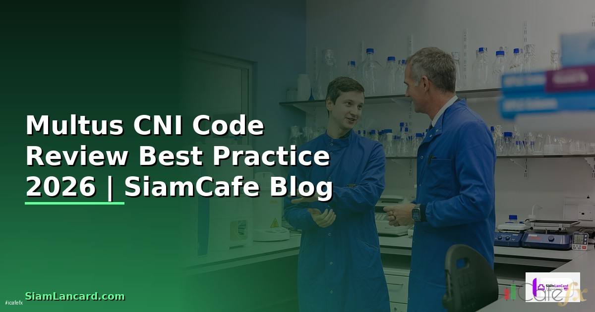 Multus CNI Code Review Best Practice