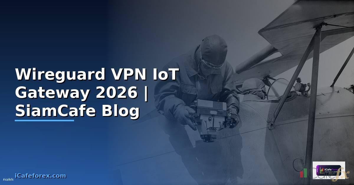 Wireguard VPN IoT Gateway