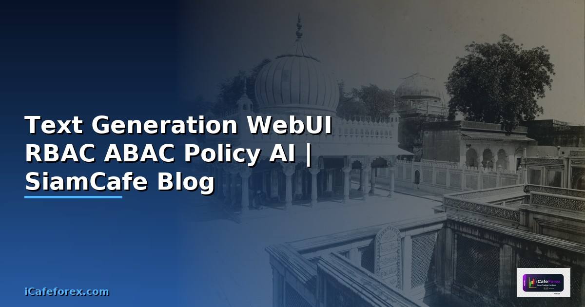 Text Generation WebUI RBAC ABAC Policy —