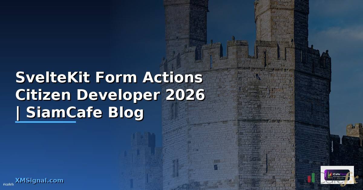 SvelteKit Form Actions Citizen Developer