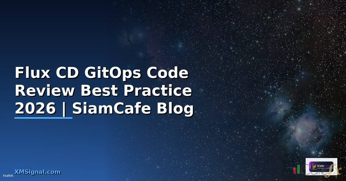 Flux CD GitOps Code Review Best Practice