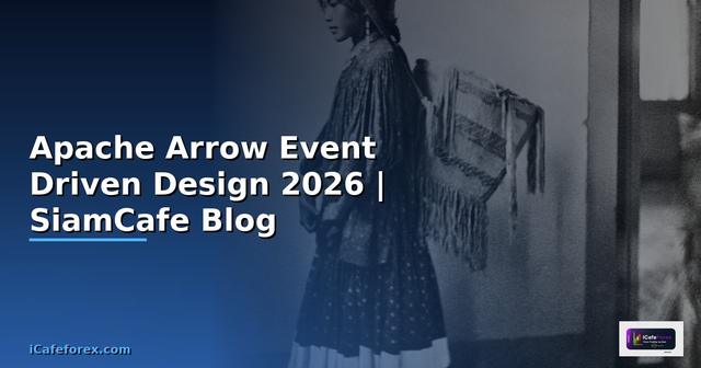 Apache Arrow Event Driven Design