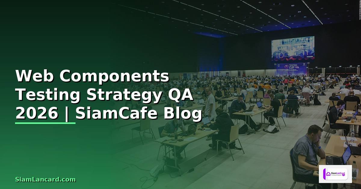 Web Components Testing Strategy QA
