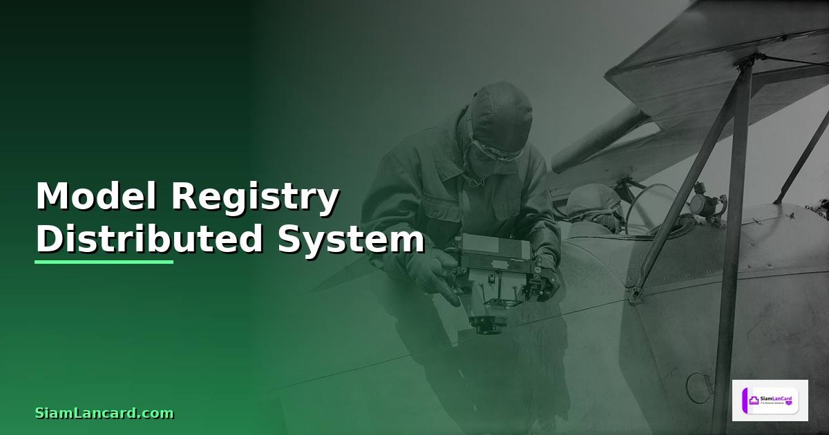 Model Registry Distributed System —
