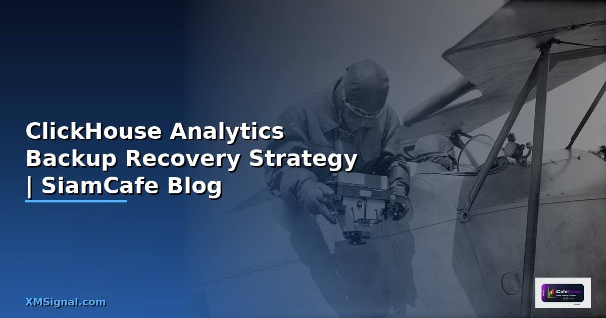 ClickHouse Analytics Backup Recovery Strategy