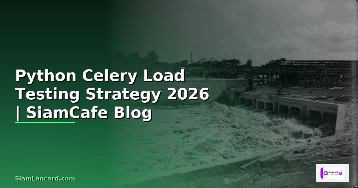 Python Celery Load Testing Strategy