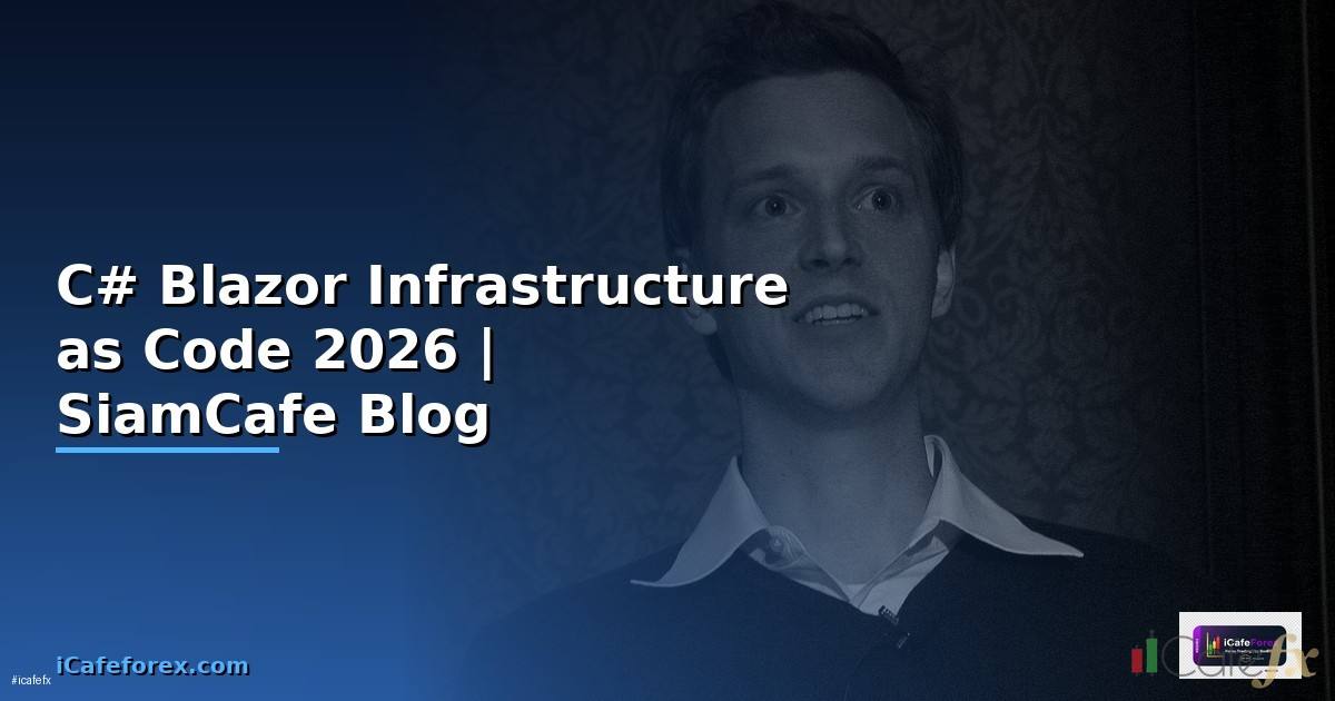 C# Blazor Infrastructure as Code