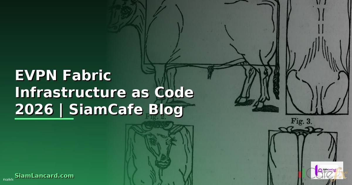EVPN Fabric Infrastructure as Code