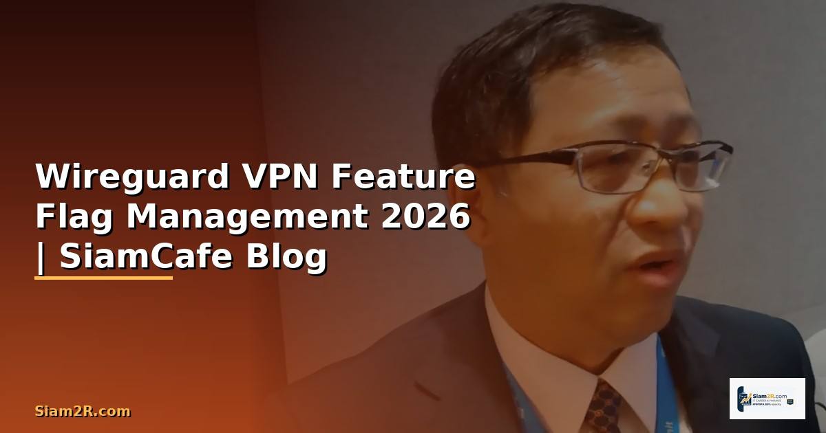 Wireguard VPN Feature Flag Management