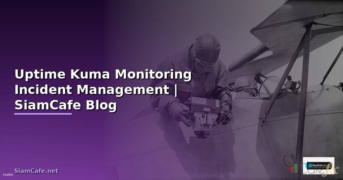 Uptime Kuma Monitoring Incident Management