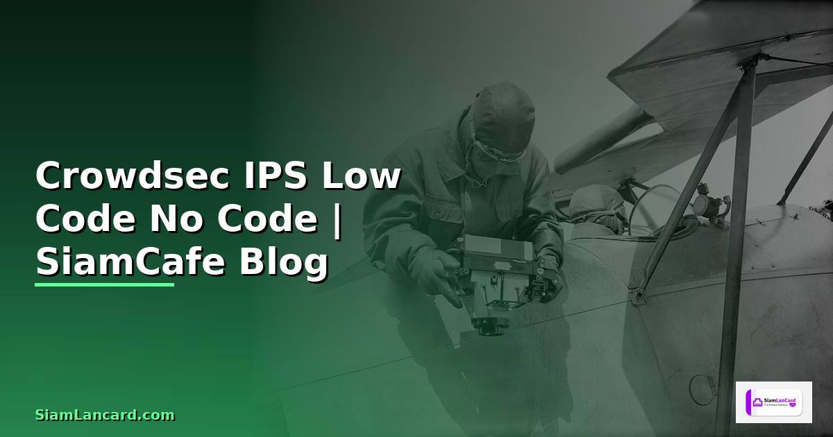 Crowdsec IPS Low Code No Code