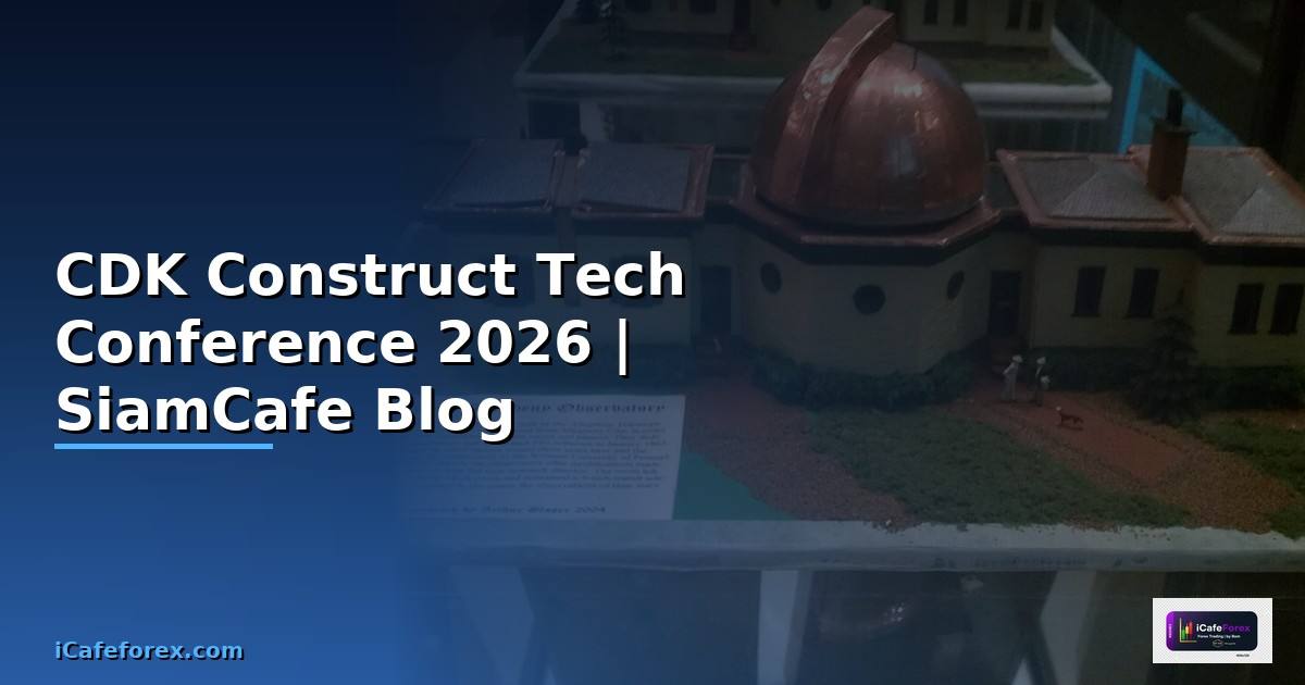 CDK Construct Tech Conference 2026