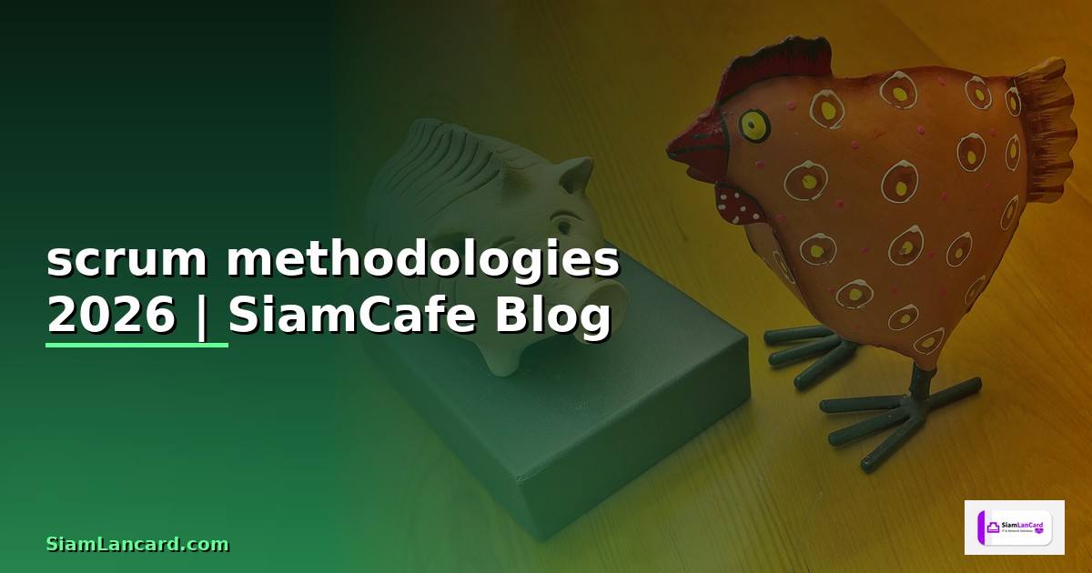 scrum methodologies คือ