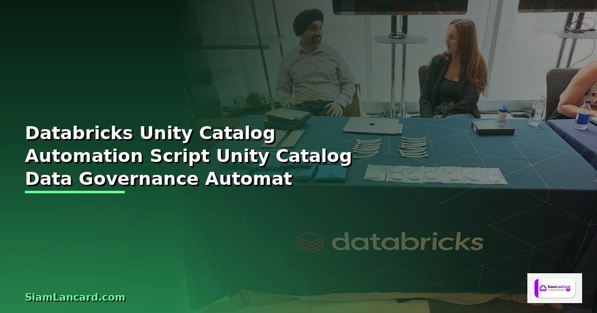 Databricks Unity Catalog กับ Automation Script —