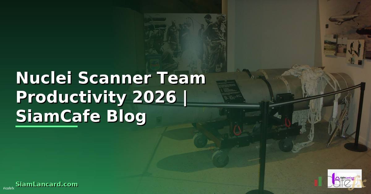 Nuclei Scanner Team Productivity