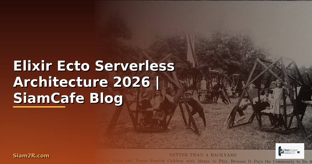 Elixir Ecto Serverless Architecture