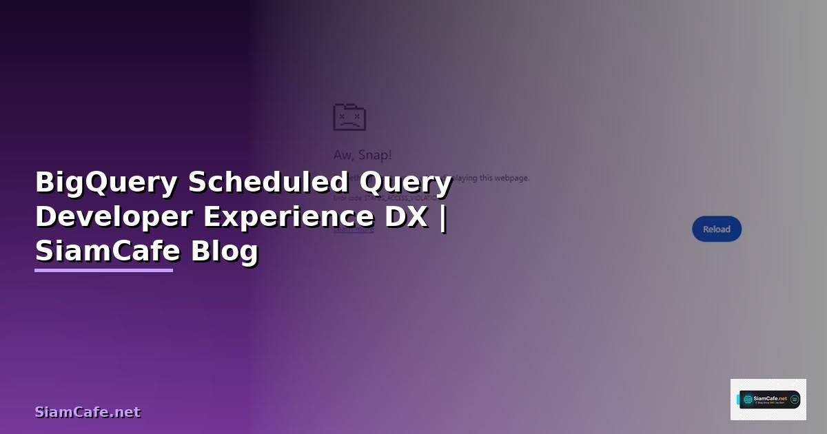 BigQuery Scheduled Query Developer Experience DX