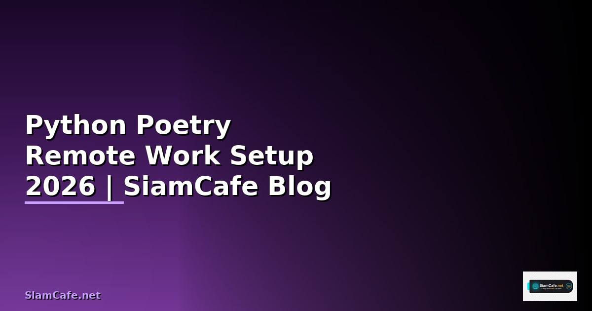 Python Poetry Remote Work Setup