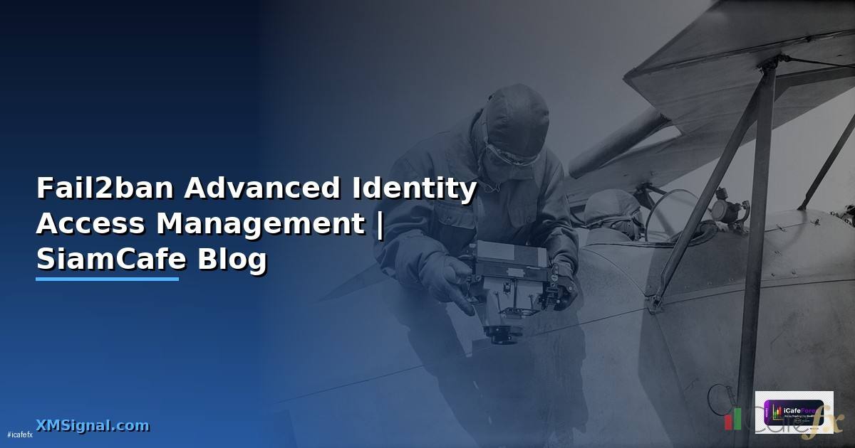 Fail2ban Advanced Identity Access Management